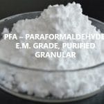 PFA - ParaFormaldehyde E.M. grade, Purified