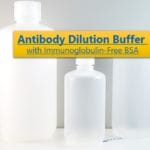 Antibody Dilution Buffer with Immunoglobulin-Free BSA