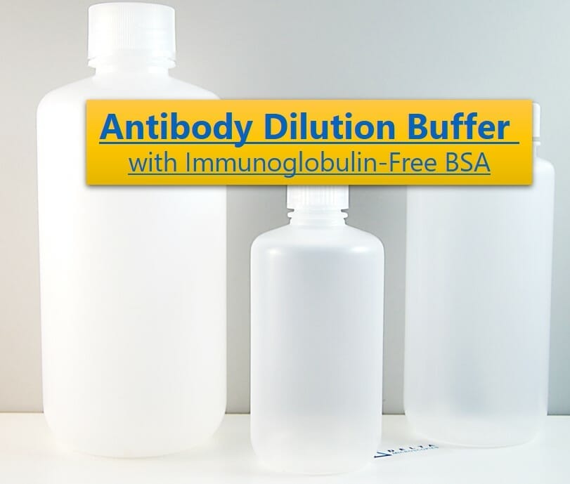 Antibody Dilution Buffer with Immunoglobulin-Free BSA