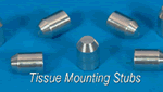 Tissue Mounting Stub