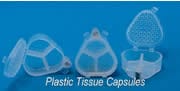 Plastic Tissue Capsules